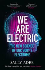 9781838853365 We Are Electric Sally Adee, Verzenden, Nieuw, Sally Adee
