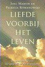 LIEFDE VOORBIJ HET LEVEN 9789022984055 Joel Martin, Verzenden, Gelezen, Joel Martin