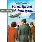 EN ALTIJD ZAL HET DOORGAAN 9789024218240 Seija Berends, Verzenden, Gelezen, Seija Berends