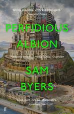 Perfidious Albion 9780571336302 Sam Byers, Verzenden, Zo goed als nieuw, Sam Byers