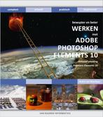 Bewuster En Beter: Photoshop Elements 10 9789059405585, Gelezen, Andre van Woerkom, Andre van Woerkom, Verzenden