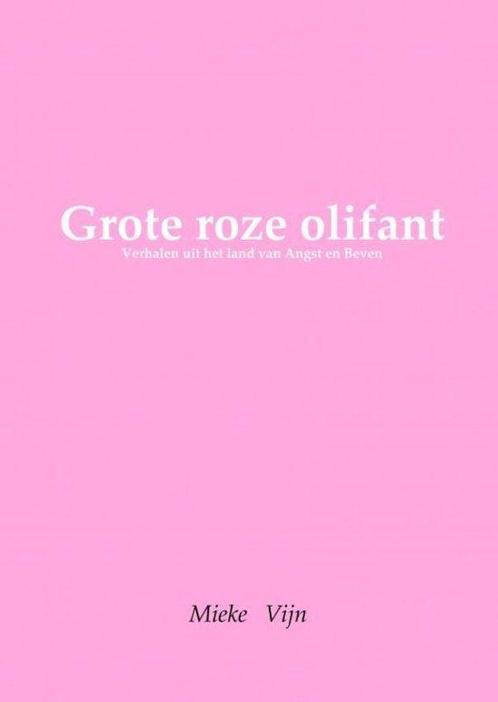 9789402173093 Grote roze olifant Mieke Vijn, Boeken, Schoolboeken, Nieuw, Verzenden
