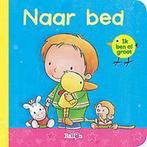 Naar bed / Ik ben al groot / 0 9789037488166, Boeken, Verzenden, Gelezen