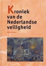 Kroniek van de Nederlandse veiligheid 9789077423523, Boeken, Geschiedenis | Wereld, Gelezen, A.W. Zwaard, Verzenden