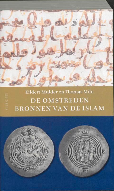 De omstreden bronnen van de islam 9789021142104 T. Milo, Boeken, Godsdienst en Theologie, Gelezen, Verzenden