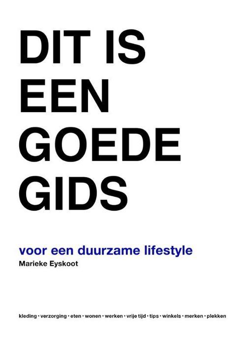 Dit is een goede gids voor een duurzame lifestyle, Boeken, Hobby en Vrije tijd, Zo goed als nieuw, Verzenden