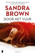 Door het vuur 9789022591802 Sandra Brown, Verzenden, Zo goed als nieuw, Sandra Brown