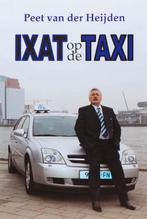 Ixat op de Taxi 9789071343575 P.J.J. van der Heijden, Verzenden, Gelezen, P.J.J. van der Heijden