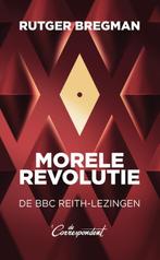Morele Revolutie | 9789493254787 | Bregman, Rutger, Ophalen of Verzenden, Nieuw, Bregman, Rutger