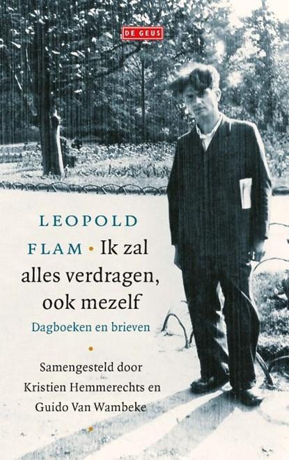Ik zal alles verdragen, ook mezelf | 9789044548617 | Leopold, Boeken, Literatuur, Zo goed als nieuw