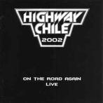 cd - Highway Chile - On The Road Again - Live, Cd's en Dvd's, Verzenden, Zo goed als nieuw