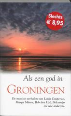 Als Een God In Groningen 9789022988794, Verzenden, Gelezen