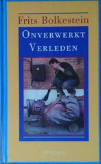 ONVERWERKT VERLEDEN 9789053336069 F. Bolkestein, Verzenden, Gelezen, F. Bolkestein