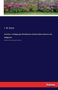 Dorothea v. Schlegel, geb. Mendelssohn und dere. Raich, M.., Boeken, Biografieën, Zo goed als nieuw, Verzenden