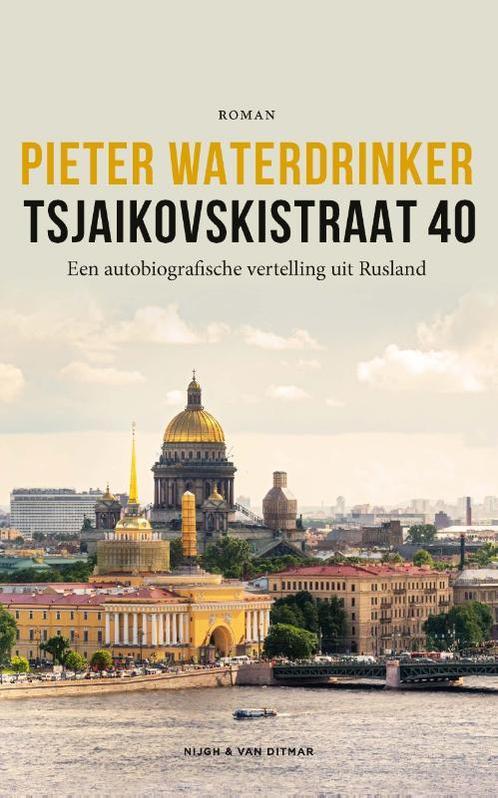 Tsjaikovskistraat 40 9789038809243 Pieter Waterdrinker, Boeken, Romans, Gelezen, Verzenden