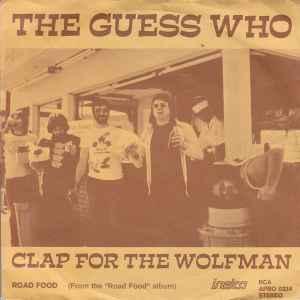 vinyl single 7 inch - The Guess Who - Clap For The Wolfman, Cd's en Dvd's, Vinyl Singles, Zo goed als nieuw, Verzenden