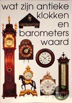 Wat zijn antieke klokken en barometers waard 9789055941100, Gelezen, R. Stuurman, J. Stuurman-Aalbers, R. Zeegers, Verzenden