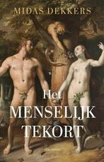 Het Menselijk Tekort |  NIEUW | Dekkers, Midas | 97890450525, Boeken, Ophalen of Verzenden, Nieuw, Dekkers, Midas