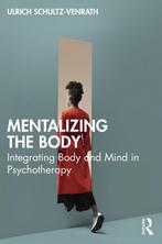9781032384863 Mentalizing the Body Ulrich Schultz-Venrath, Verzenden, Nieuw, Ulrich Schultz-Venrath