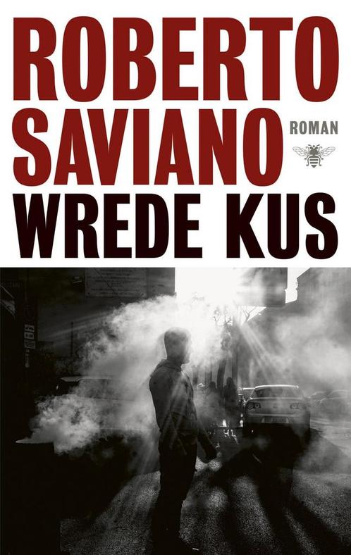 Wrede kus (9789403159300, Roberto Saviano) (Roberto Saviano), Boeken, Romans, Nieuw, Verzenden