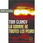 La Somme De Toutes Les Peurs / the Sum of All Fears, Verzenden, Gelezen, Tom Clancy