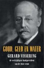 Goud, geld en water (9789044656138, Gerard Vissering), Boeken, Verzenden, Nieuw