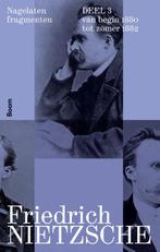 Nagelaten fragmenten deel 3 9789024462537, Boeken, Verzenden, Zo goed als nieuw, Friedrich Nietzsche