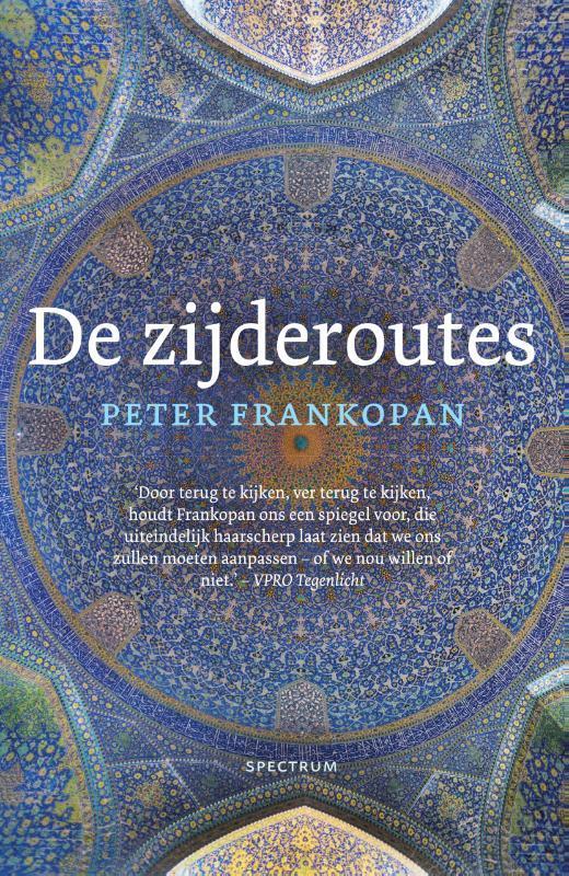 De zijderoutes 9789000358885 Peter Frankopan, Boeken, Geschiedenis | Wereld, Gelezen, Verzenden