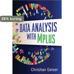 Data Analysis With Mplus 9781462502455 Christian Geiser, Boeken, Verzenden, Zo goed als nieuw, Christian Geiser