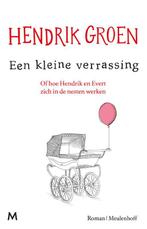 Een kleine verrassing, of Hoe Hendrik en Evert zich in de, Boeken, Verzenden, Gelezen, Hendrik Groen