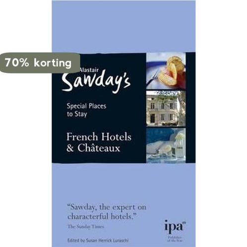 French Chateaux and Hotels 9781906136321 Alastair Sawday, Boeken, Overige Boeken, Gelezen, Verzenden