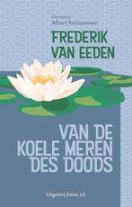 Van De Koele Meren Des Doods | Frederik van Eeden, Ophalen of Verzenden, Nieuw, Frederik van Eeden