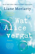Wat Alice vergat 9789400509658 Liane Moriarty, Boeken, Verzenden, Gelezen, Liane Moriarty