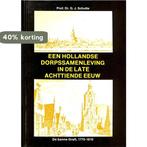Hollandse dorpssamenleving in 18de eeuw 9789051940190, Verzenden, Gelezen, Schutte