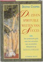 De zeven spirituele wetten van succes 9789023008934, Boeken, Verzenden, Zo goed als nieuw, Deepak Chopra