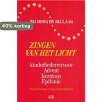 Bij hoog en bij laag 1: zingen van het licht 9789024249534, Verzenden, Gelezen, Richard Vissinga