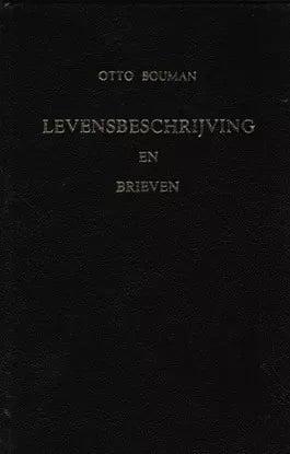 Bouman, Otto-Levensbeschrijving en brieven, Boeken, Overige Boeken, Gelezen, Verzenden