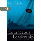 Courageous Leadership 9780310291572 Bill Hybels, Verzenden, Zo goed als nieuw, Bill Hybels