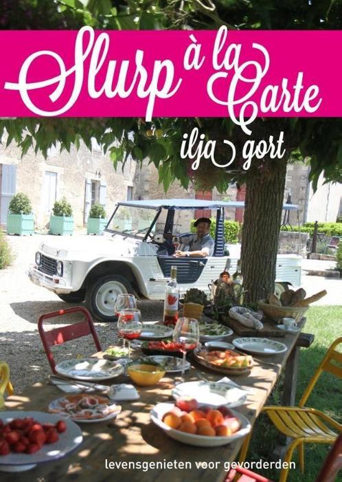 Slurp a la Gort 9789048822317 Ilja Gort, Boeken, Kookboeken, Gelezen, Verzenden