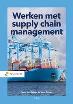 Werken met supply chain management 9789001593544, Boeken, Economie, Management en Marketing, Zo goed als nieuw, Verzenden
