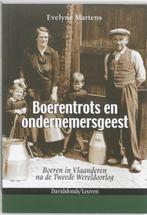 Boerentrots En Ondernemersgeest 9789058267450, Boeken, Verzenden, Zo goed als nieuw, Evelyne Martens
