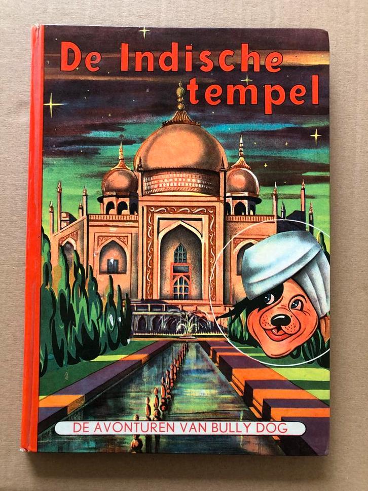 De Avonturen van Bully Dog - De Indische Tempel - 1956, Antiek en Kunst, Antiek | Boeken en Bijbels, Ophalen of Verzenden