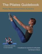 9780995508729 The Pilates Guidebook Richard Brown, Verzenden, Nieuw, Richard Brown