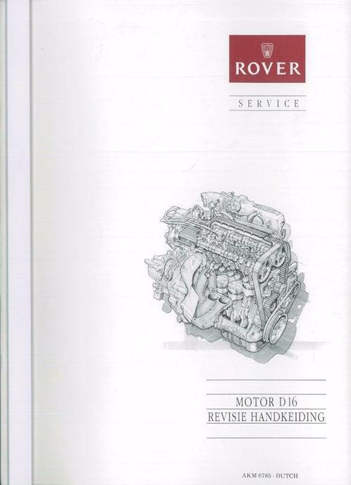 1991 Rover Motor D16 Revisie handleiding werkplaatshandboek, Auto diversen, Handleidingen en Instructieboekjes, Verzenden