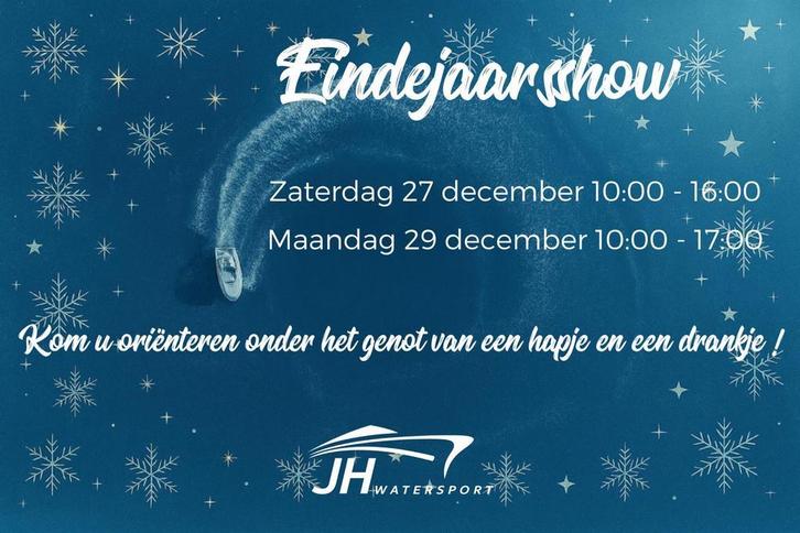 EINDEJAARSSHOW BIJ JH WATERSPORT | ZAT 27 DEC & MA 29 DEC |, Watersport en Boten, Sloepen, Binnenboordmotor, 10 tot 30 pk, 3 tot 6 meter