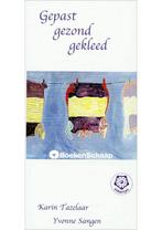 Gepast gezond gekleed Karin Tazelaar, Yvonne Sangen, Boeken, Verzenden, Nieuw