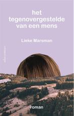 Het tegenovergestelde van een mens 9789025446345, Verzenden, Zo goed als nieuw, Lieke Marsman