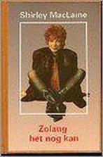 Zolang het nog kan 9789020255836 Shirley MacLaine, Boeken, Verzenden, Gelezen, Shirley MacLaine
