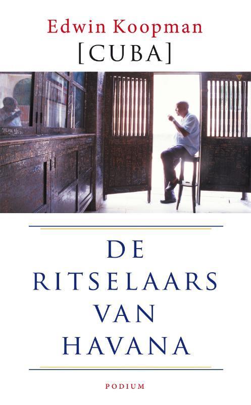 De ritselaars van Havana 9789057590276 E. Koopman, Boeken, Reisverhalen, Zo goed als nieuw, Verzenden