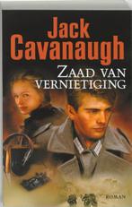 Zaad Van Vernietiging 9789061408499 Jack Cavanaugh, Boeken, Gelezen, Jack Cavanaugh, Verzenden